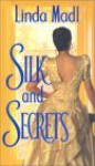 Silk and Secrets - Linda Madl