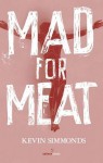 Mad for Meat - Kevin Simmonds