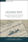 Oceans Past: Management Insights from the History of Marine Animal Populations - David J. Starkey, Poul Holm