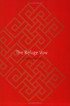 The Refuge Vow: A Sourcebook. - Chögyam Trungpa