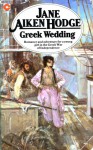 Greek Wedding - Jane Aiken Hodge