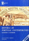 História de Portugal Contemporâneo. Economia e Sociedade - A.H. de Oliveira Marques