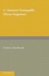 C. Suetoni Tranquilli: Divus Augustus - Evelyn S. Shuckburgh