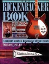 The Rickenbacker Book: A Complete History of Rickenbacker Electric Guitars - Paul Day, Tony Bacon