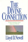 The Divine Connection: Understanding Your Inherent Worth - Lloyd D. Newell