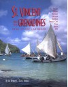 St. Vincent and the Grenadines: Bequia, Mustique, Canouan, Mayreau, Tobago Cays, Palm, Union, Psv: A Plural Country - Jill Bobrow, Jill Bowrow