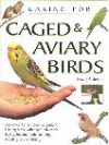 Caring for Caged & Aviary Birds - David Alderton