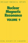 Nuclear Magnetic Resonance: Volume 9 - Royal Society of Chemistry, Royal Society of Chemistry