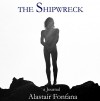 The Shipwreck: a Journal - Joseph Conrad, Alastair Fontana