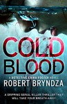 Cold Blood: A gripping serial killer thriller that will take your breath away (Detective Erika Foster Book 5) - Robert Bryndza