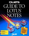 Que's Guide to Lotus Notes - Mark Schulman