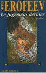 Le jugement dernier - Victor Erofeyev, Wladimir Berelowitch