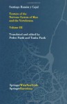 Texture of the Nervous System of Man and the Vertebrates: Volume III An annotated and edited translation of the original Spanish text with the additions ... version by Pedro Pasik and Tauba Pasik: 3 - Santiago R.y Cajal, Pedro Pasik, Tauba Pasik