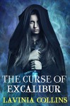 The Curse Of Excalibur - Lavinia Collins