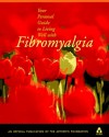 Your Personal Guide to Living Well with Fibromyalgia - The Arthritis Foundation