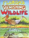 Florida's Vanishing Wildlife - Peter Bramley