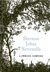 Slavnost Johna Saturnalla - Lawrence Norfolk, Dominika Křesťanová