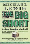 The Big Short: De geheime winnaars van de kredietcrisis - Michael Lewis