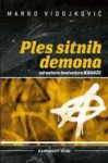 Ples sitnih demona - Marko Vidojković