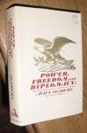 Power, Freedom, and Diplomacy: The Foreign Policy of the United States of America - Paul Seabury