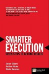 Smarter Execution: Seven Steps to Getting Results - Xavier Gilbert, Bettina Büchel