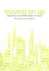 Moving On Up: South Asian Women And Higher Education - Yasmin Hussain, Paul Bagguley