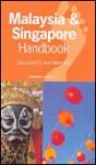 Malaysia & Singapore Handbook - Joshua Eliot, Jane Bickersteth