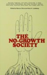 The No-Growth Society - Mancur Olsen, Hans H Landsberg