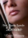 Her Battle Lord's Desire - Linda Mooney