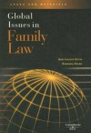 Global Issues in Family Law (American Casebook) - Ann Laquer Estin, Barbara Stark