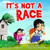 It's Not a Race - A.M. Shah, Melissa Arias Shah Ph.D, Abira Das