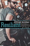 Resilient - Gillian Archer