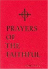 Prayers Of The Faithful: Cycles A B And C - Liturgical Press