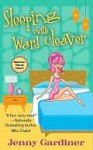 Sleeping with Ward Cleaver - Jenny Gardiner