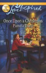 Once Upon a Christmas (Love Inspired) - Pamela Tracy