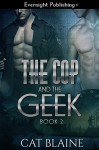 The Cop and the Geek 2 - Cat Blaine