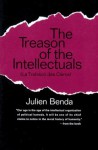 Treason of the Intellectuals: La Trahison Des Clercs - Julien Benda