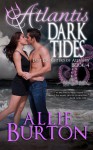 Atlantis Dark Tides - Allie Burton