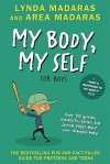 My Body, My Self for Boys - Lynda Madaras, Area Madaras