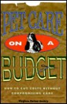 Pet Care on a Budget: How to Cut Costs Without Compromising Care - Virginia Parker Guidry