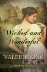 Wicked and Wonderful - Valerie King