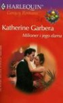 Milioner i jego dama - Katherine Garbera