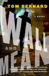 Wall and Mean: A Novel - Thomas Bernard