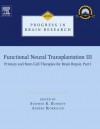 Functional Neural Transplantation III: Primary and Stem Cell Therapies for Brain Repair, Part I - Stephen B. Dunnett