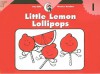 Little Lemon Lollipops - Rozanne Lanczak Williams