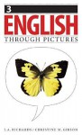 English Through Pictures, Book 3 (English Throug Pictures) - Christine Gibson, Christine M. Gibson