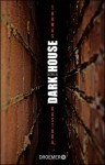 Dark House: Roman - Thomas Kastura