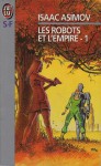 Les Robots et l'Empire, partie 1 (Le Cycle des Robots # 6) - Isaac Asimov