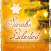 Sarahs Liebeslied, 3 Audio-CDs - Karen Kingsbury, Carolin Weber