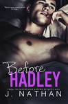 Before Hadley - J. Nathan